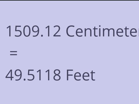 1509.12 CM TO FEET