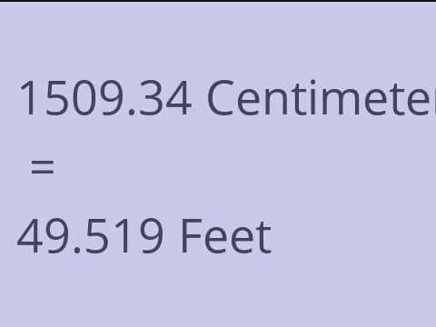 1509.34 CM TO FEET