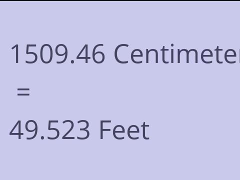 1509.46 CM TO FEET