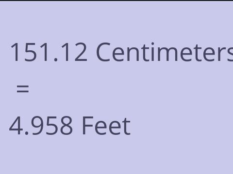 151.12 CM TO FEET