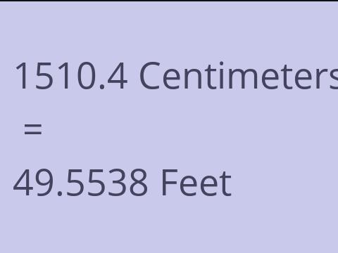 1510.4 CM TO FEET