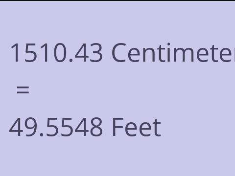 1510.43 CM TO FEET