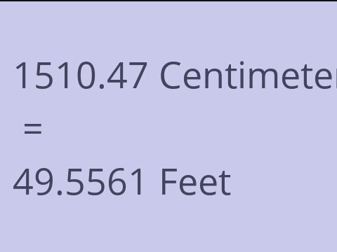 1510.47 CM TO FEET