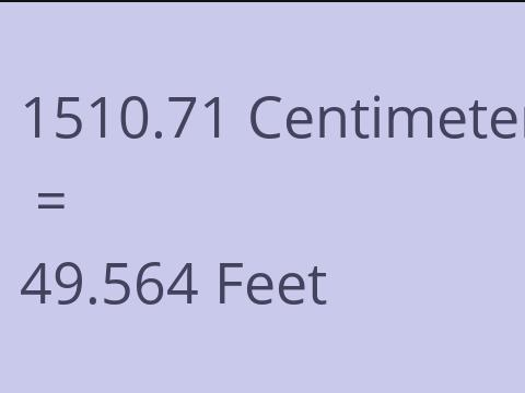 1510.71 CM TO FEET