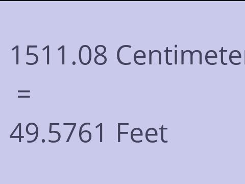 1511.08 CM TO FEET