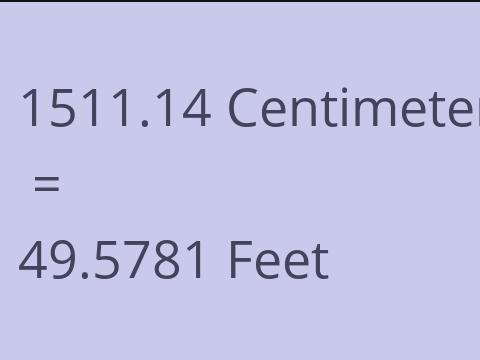 1511.14 CM TO FEET