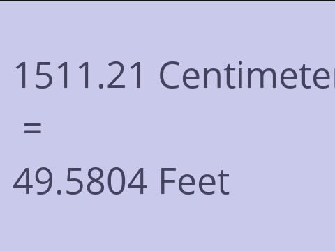 1511.21 CM TO FEET