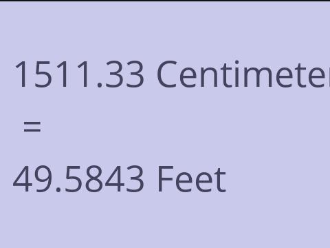 1511.33 CM TO FEET