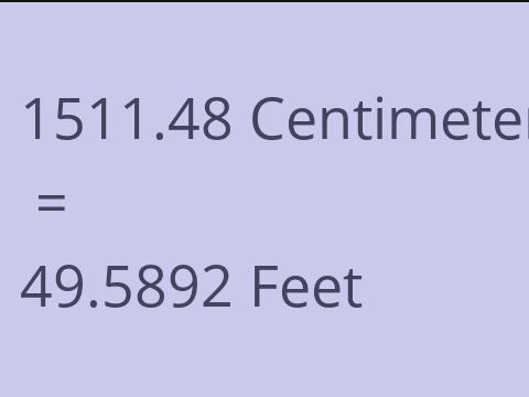 1511.48 CM TO FEET