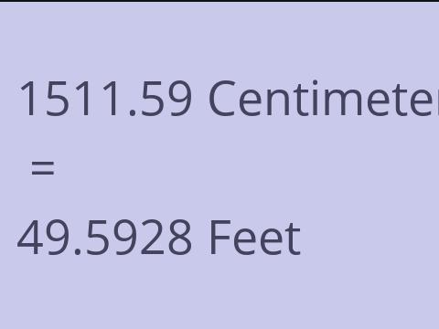 1511.59 CM TO FEET