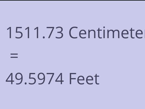 1511.73 CM TO FEET