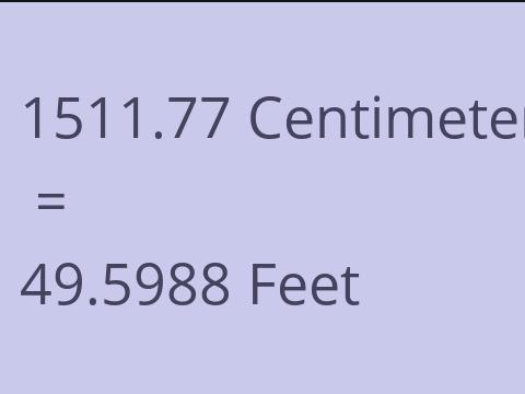 1511.77 CM TO FEET