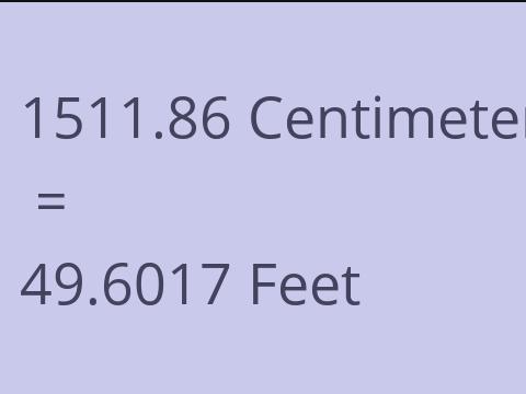 1511.86 CM TO FEET