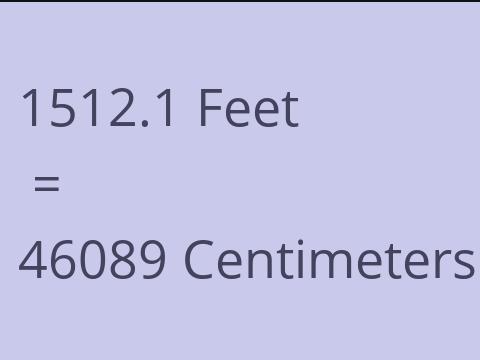 1512.1 FEET TO CM