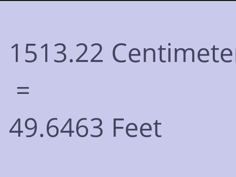 1513.22 CM TO FEET