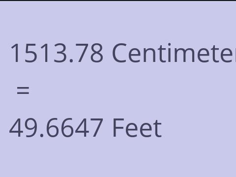 1513.78 CM TO FEET