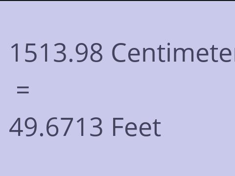 1513.98 CM TO FEET