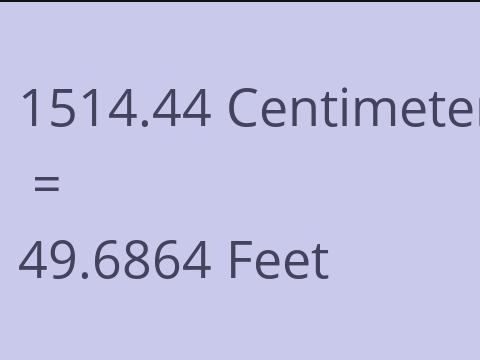 1514.44 CM TO FEET