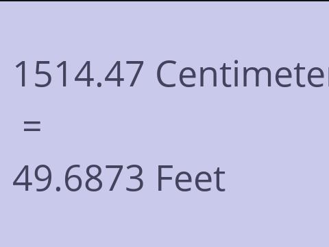 1514.47 CM TO FEET