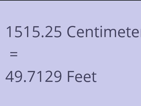 1515.25 CM TO FEET