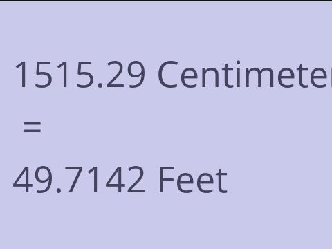 1515.29 CM TO FEET