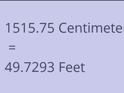 1515.75 CM TO FEET