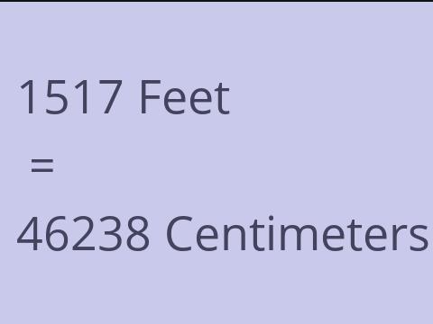 1517 FEET TO CM