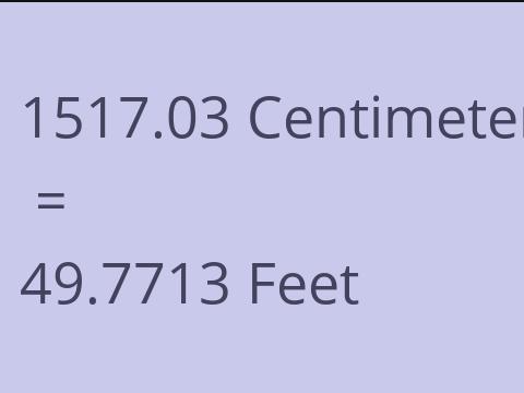 1517.03 CM TO FEET