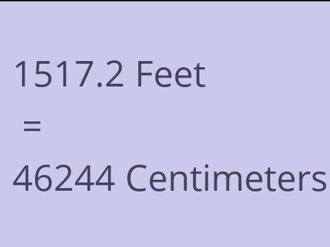 1517.2 FEET TO CM