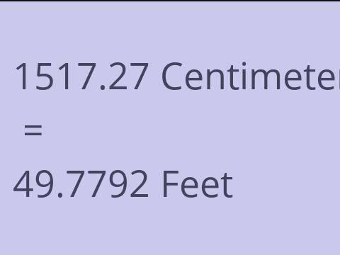 1517.27 CM TO FEET