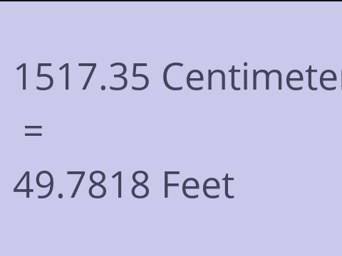 1517.35 CM TO FEET