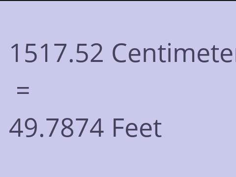 1517.52 CM TO FEET