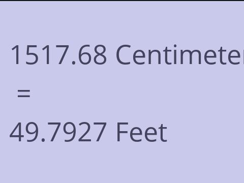 1517.68 CM TO FEET