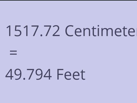 1517.72 CM TO FEET