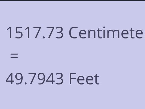 1517.73 CM TO FEET