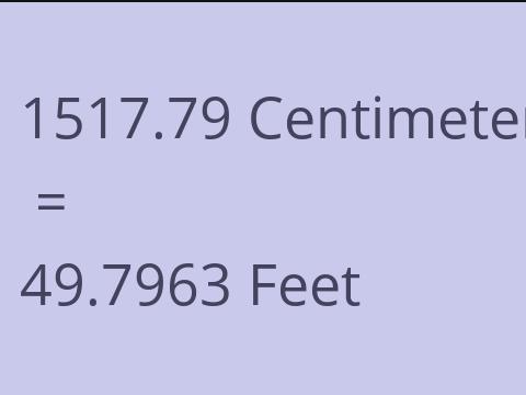 1517.79 CM TO FEET