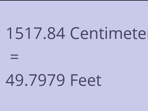 1517.84 CM TO FEET