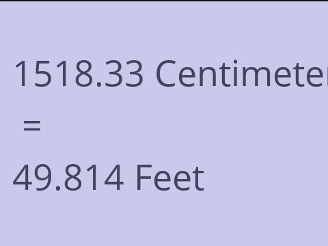 1518.33 CM TO FEET