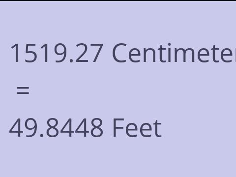 1519.27 CM TO FEET