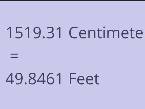 1519.31 CM TO FEET