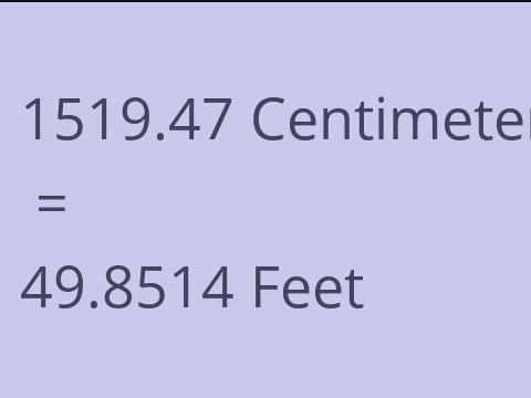 1519.47 CM TO FEET