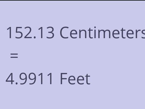 152.13 CM TO FEET