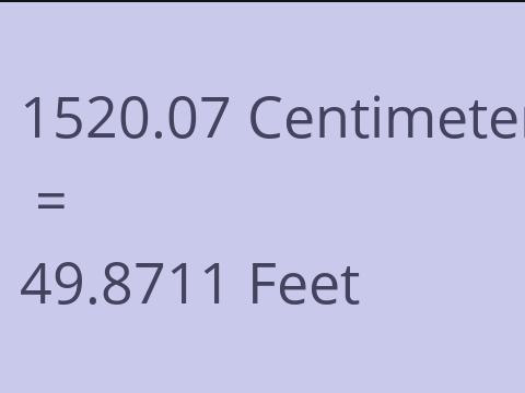 1520.07 CM TO FEET