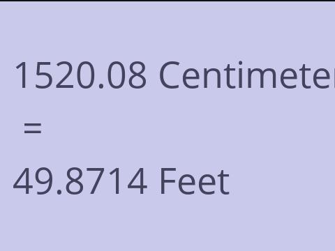 1520.08 CM TO FEET