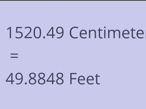 1520.49 CM TO FEET