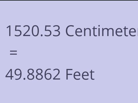 1520.53 CM TO FEET