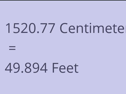 1520.77 CM TO FEET