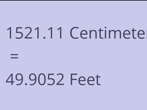 1521.11 CM TO FEET