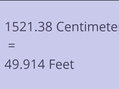 1521.38 CM TO FEET