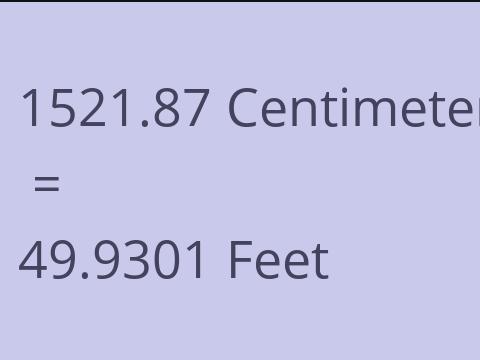 1521.87 CM TO FEET